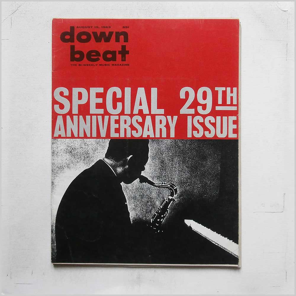 Report From Newport, West Coast Dixieland, Warrior's Rest, Jazz In France ao - Down Beat: Special 29th Anniversay Issue August 15, 1963  (P8240207) 