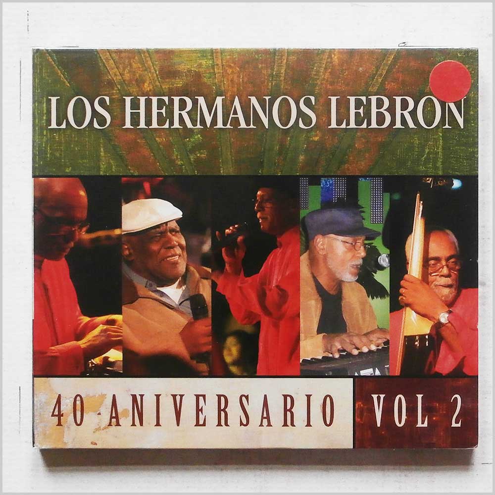 Los Hermanos Lebron - 40 Aniversario Vol 2  (03342 11082) 