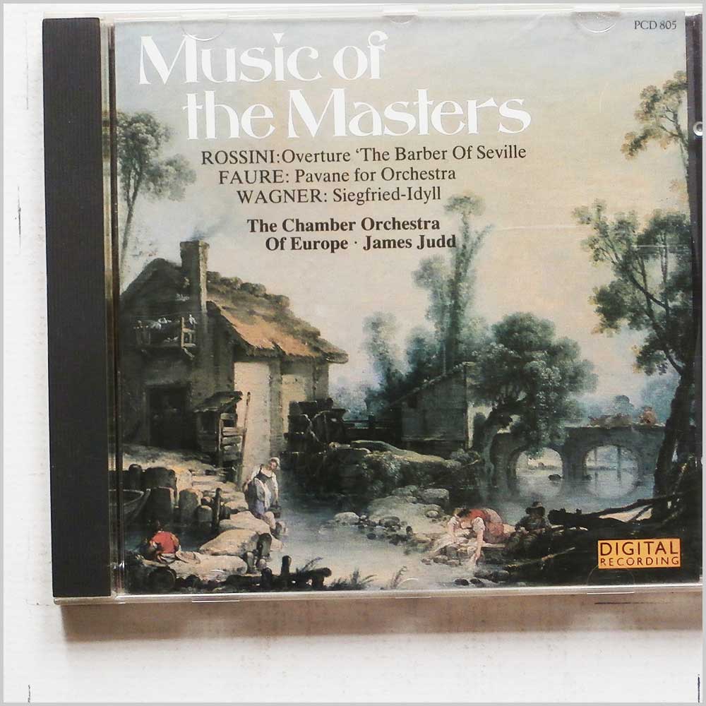 James Judd, The Chamber Orchestra of Europe - Music of the Masters: Rossini, Faure, Wagner  (5010946680520) 
