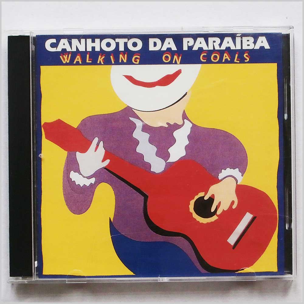 Canhoto Da Paraiba - Walking On Coals  (704335260565) 