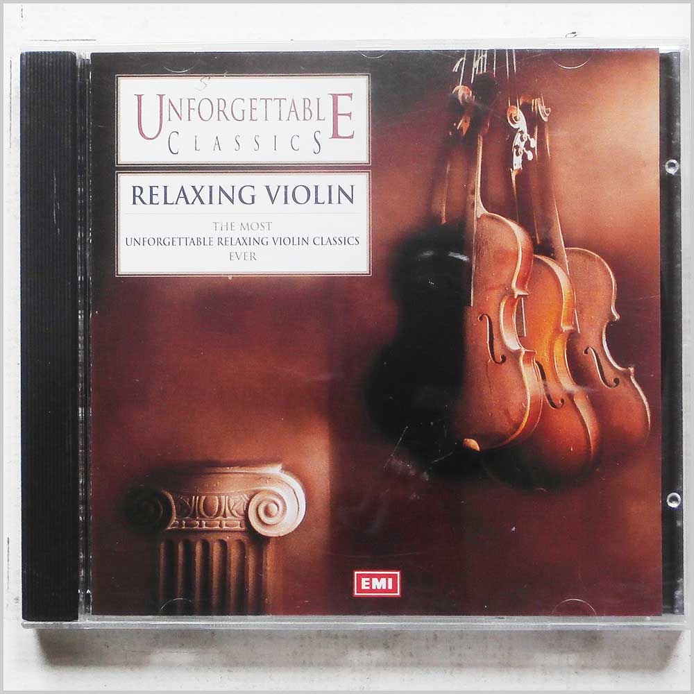 Various - Unforgettable Classics: Relaxing Violin  (7243 5 73106 2 8) 