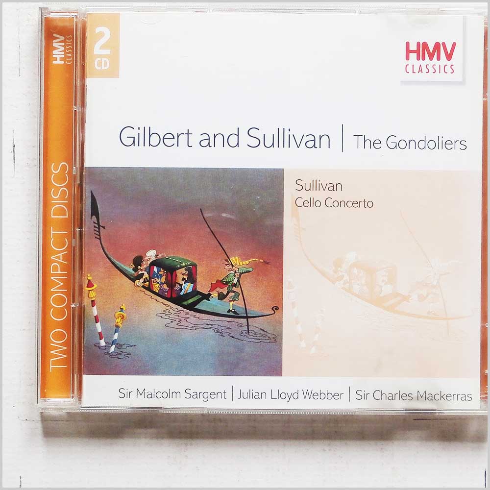 Sir Malcolm Sargent, Julian Lloyd Webber - Gilbert and Sullivan: The Gondoliers  (724357367226) 