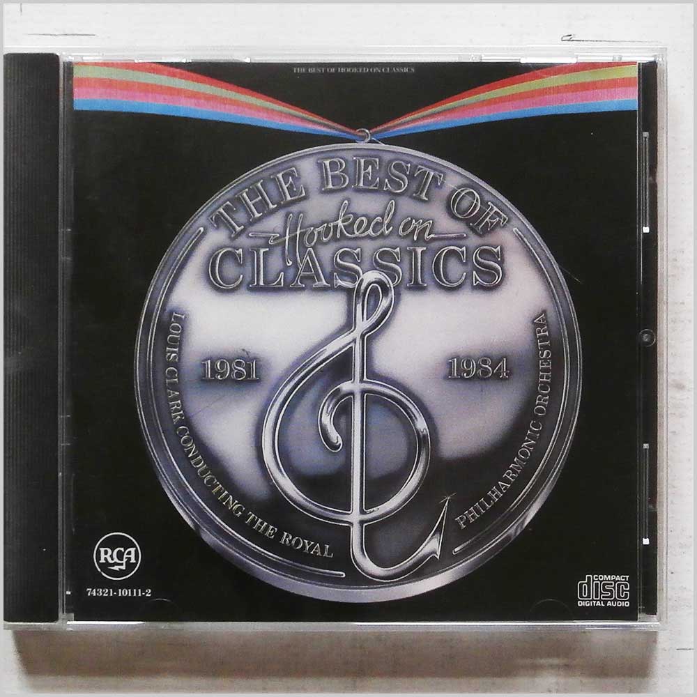 Louis Clark The Royal Philharmonic Orchestra - The Best of Hooked on Classics  (74321 10111-2) 
