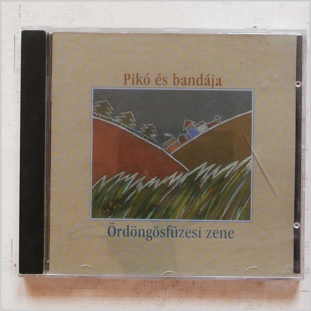 Piko and His Band - Ordongosfuzesi Zene, Music of Ordongosfuzes [Hungarian Folk Music]  (FA-901-2) 