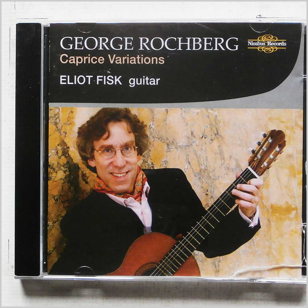 Eliot Fisk - George Rochberg: Caprice Variations for Guitar  (NI 2566) 