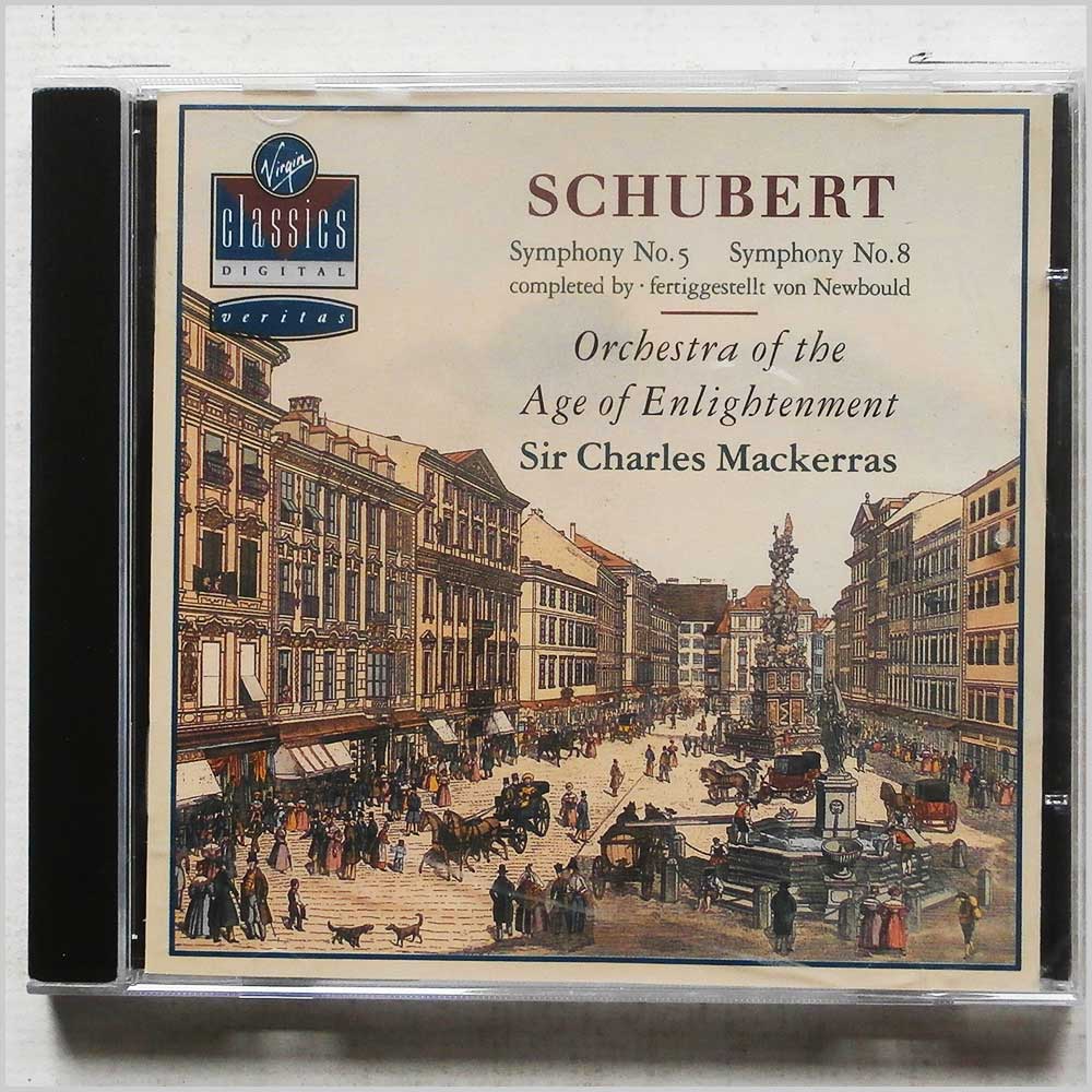 Sir Charles Mackerras, Orchestra of the Age of Enlightenment - Franz Schubert: Symphony No. 5, Symphony No. 8  (VC 7 91515-2) 