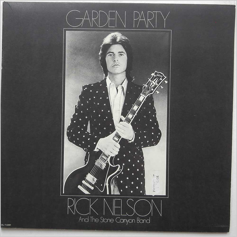 Rick Nelson and The Stone Canyon Band - Garden Party  (DL 7-5391) 