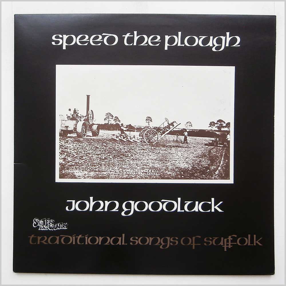 John Goodluck - Speed The Plough  (SFA 047) 
