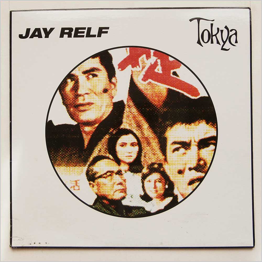 Jay Relf - Tokya  (SJR 031) 