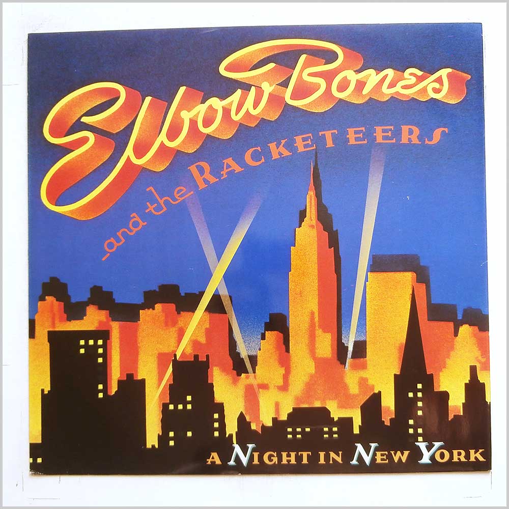 Elbow Bones and The Racketeers - A Night in New York  (12 EA 165) 