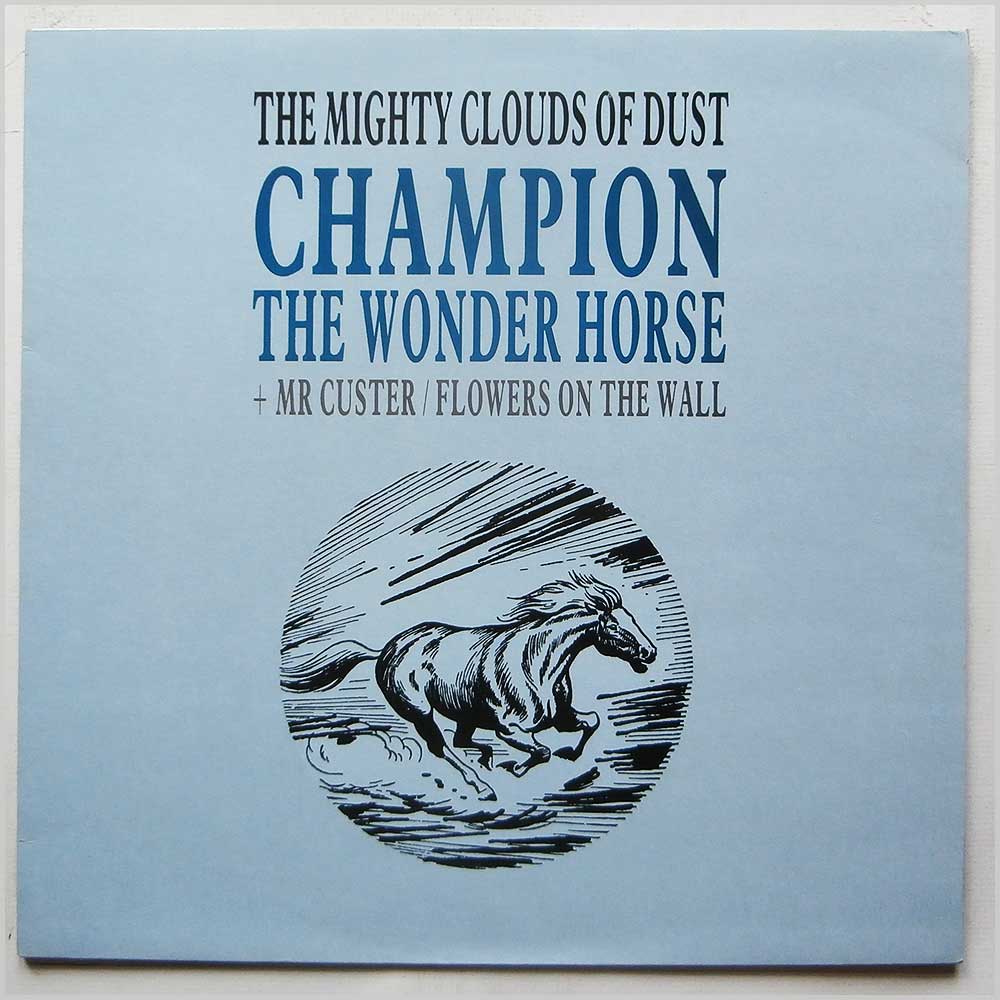 The Mighty Clouds Of Dust - Champion and The Wonder Horse  (12FMS 108) 