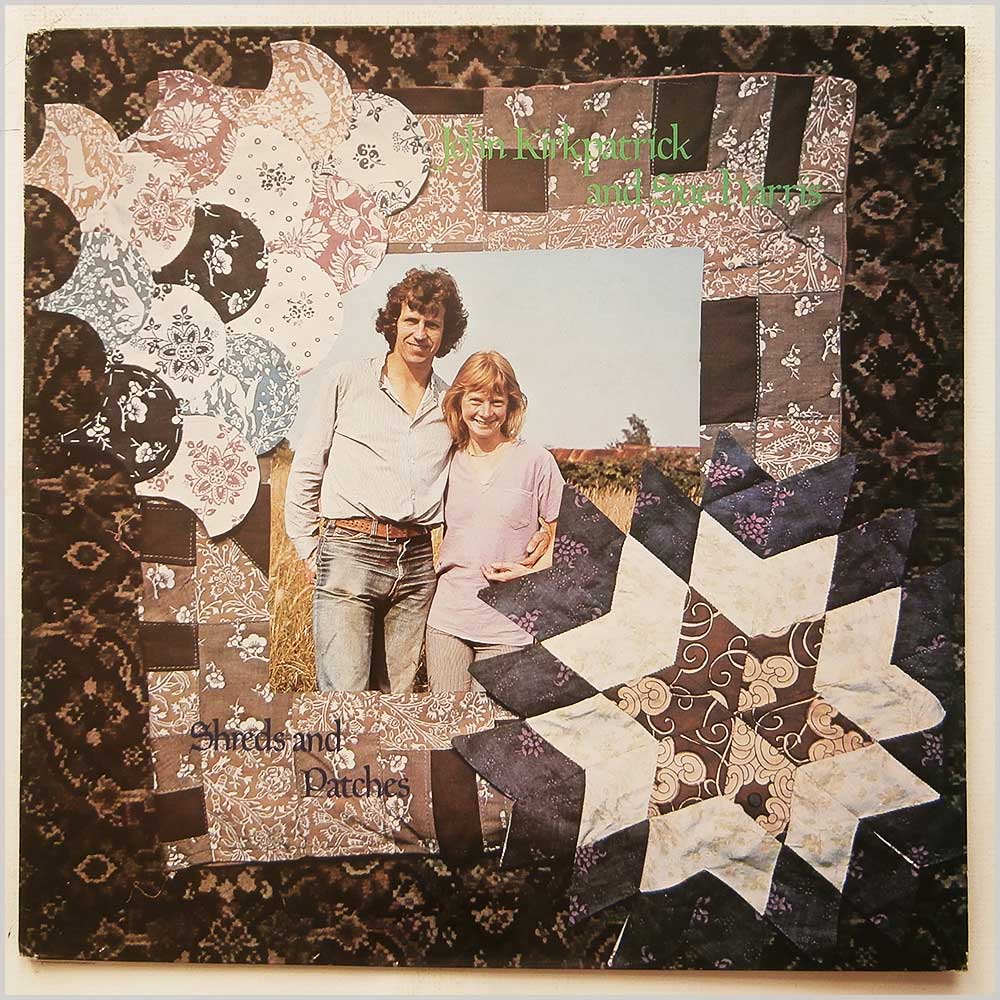 John Kirkpatrick and Sue Harris - Shreds and Patches  (12TS355) 
