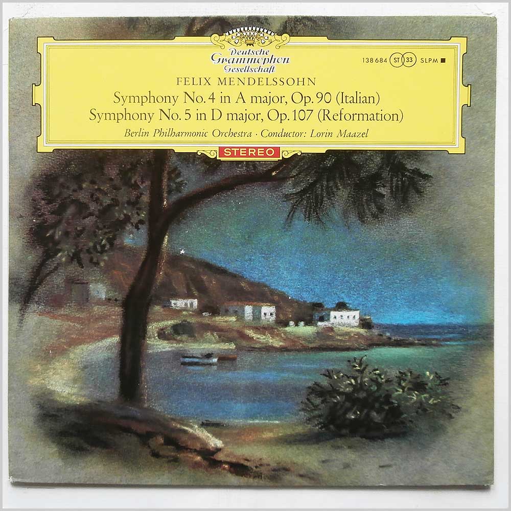 Lorin Maazel, Berlin Philharmonic Orchestra - Felix Mendelssohn: Symphony No. 4 In A Major, Op. 90 (Italian), Symphony No. 5 In D Major, Op. 107 (Reformation)  (138 684) 
