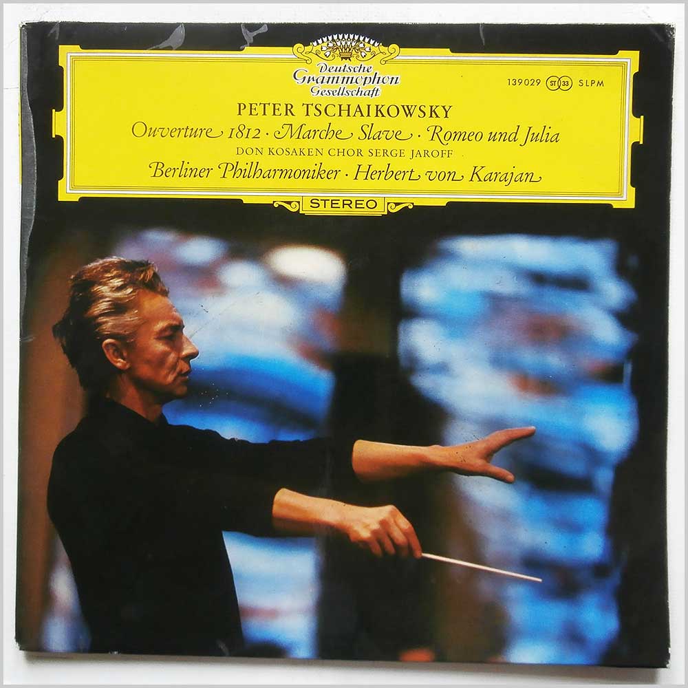 Herbert Von Karajan, Berliner Philharmoniker - Peter Tchaikowsky: Ouverture 1812, Marche Slave, Romeo Und Julia  (139 029) 