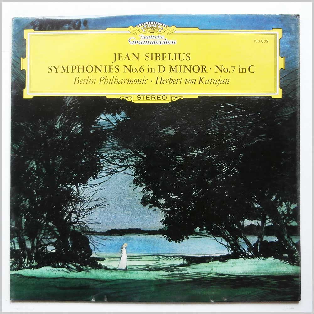 Herbert Von Karajan, Berlin Philharmonic - Jean Sibelius: Symphomies No. 6 in D Minor. No. 7 in C  (139 032) 