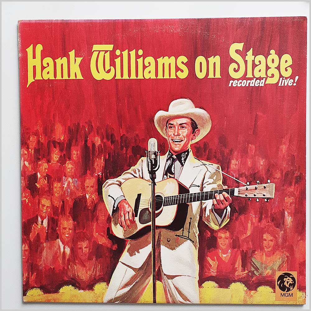 Hank Williams and His Drifting Cowboys, Audrey Williams - Hank Williams On Stage: Recorded Live!  (2354-023) 