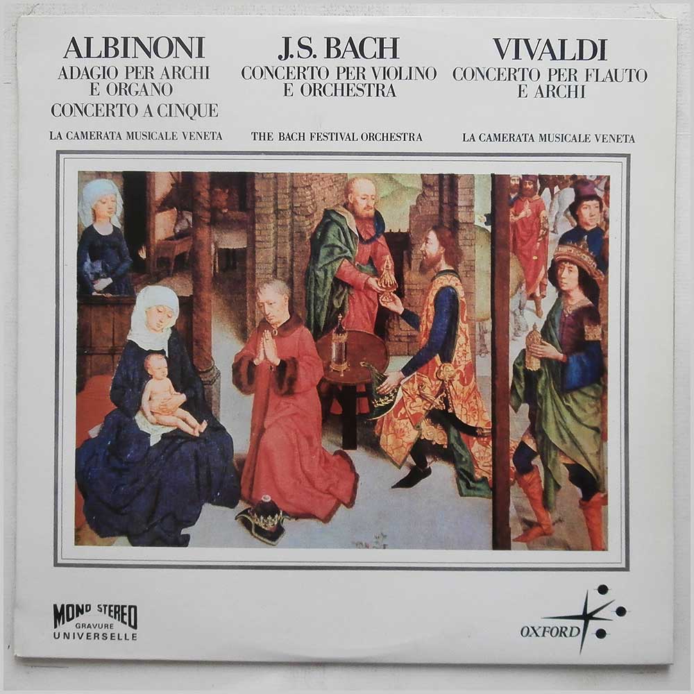 Camerata Musicale Veneta, The Bach Festival Orchestra  - Albinoni: Adagio Per Archi E Organo, Concerto A Cinque, J.S. Bach: Concerto Per Violino E Orchestra  (30 528) 