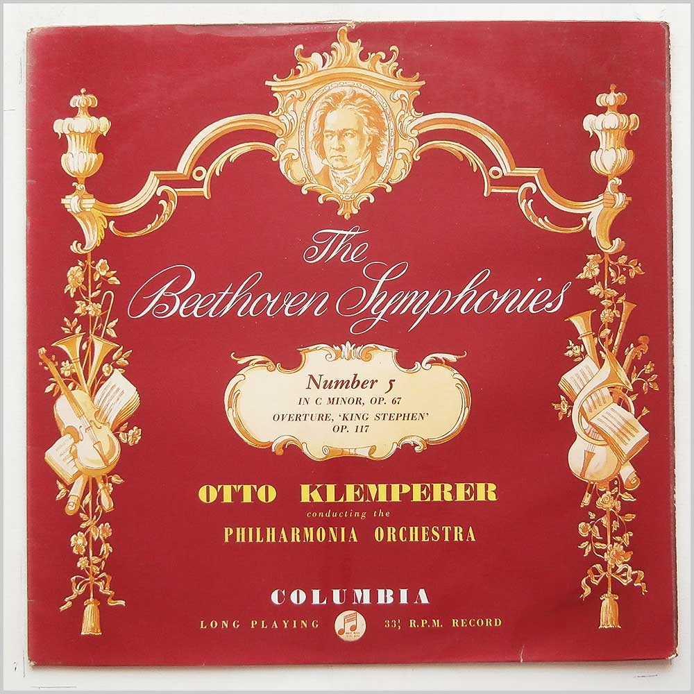 Otto Klemperer, Philharmonia Orchestra - The Beethoven Symphonies: Number 5 in C Minor Op. 67, Overture King Stephen Op. 117  (33CX 1721) 