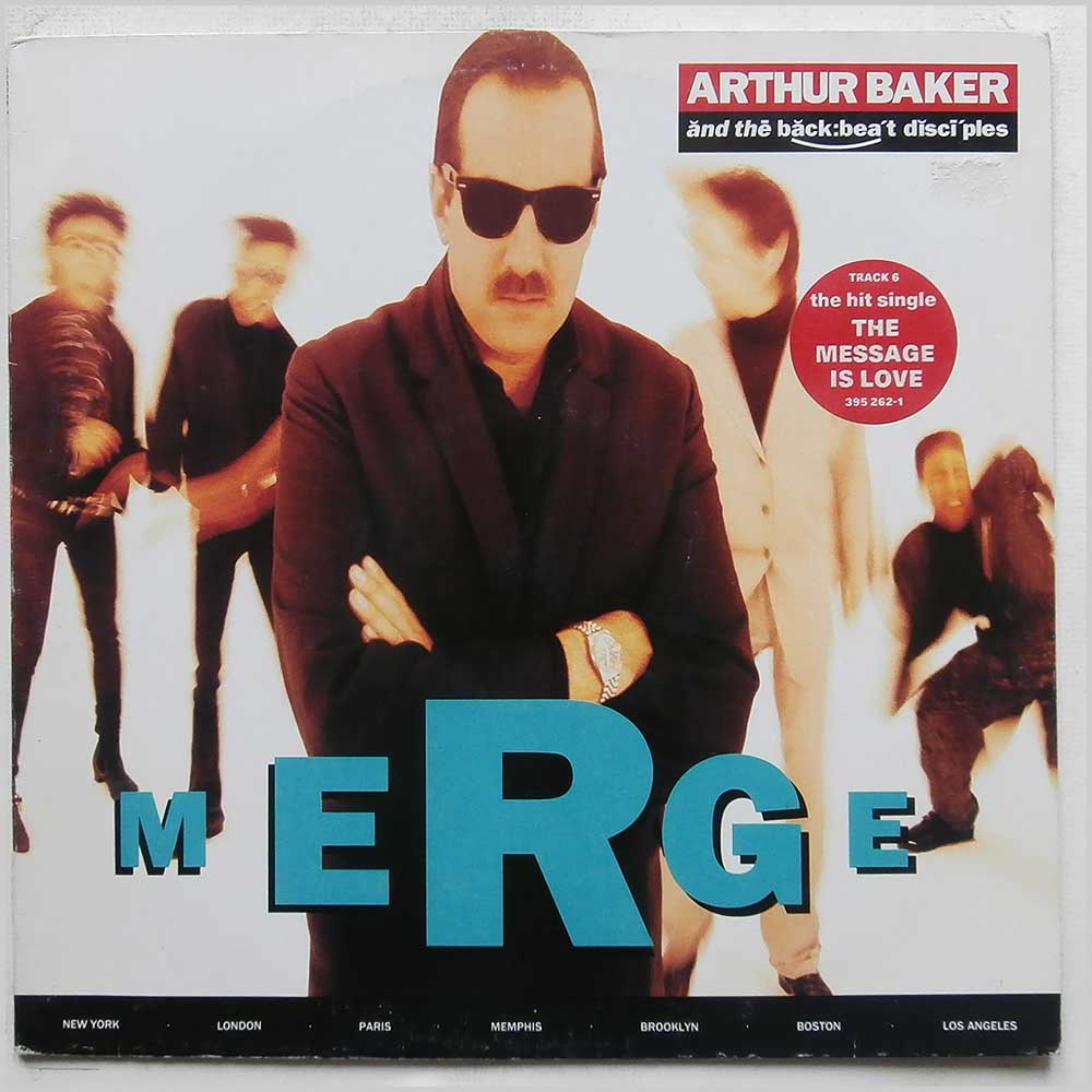 Arthur Baker and The Backbeat Disciples - Merge  (395262-1) 
