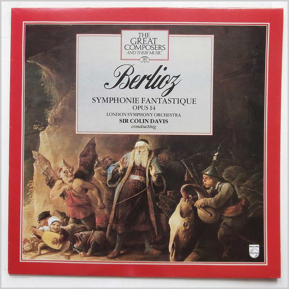 Berlioz, London Symphony Orchestra, Sir Colin Davis - Berlioz: Symphonie Fantastique Opus 14  (410 487-1) 