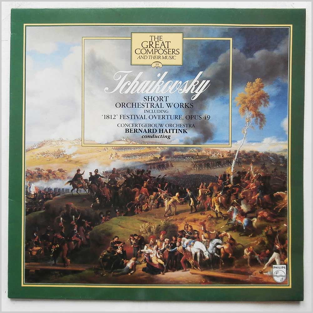 Tchaikovsky, Bernard Haitink - Tchaikovsky: Short Orchestral Works including 1812 Festival Overture, Opus 49  (410 496-1) 