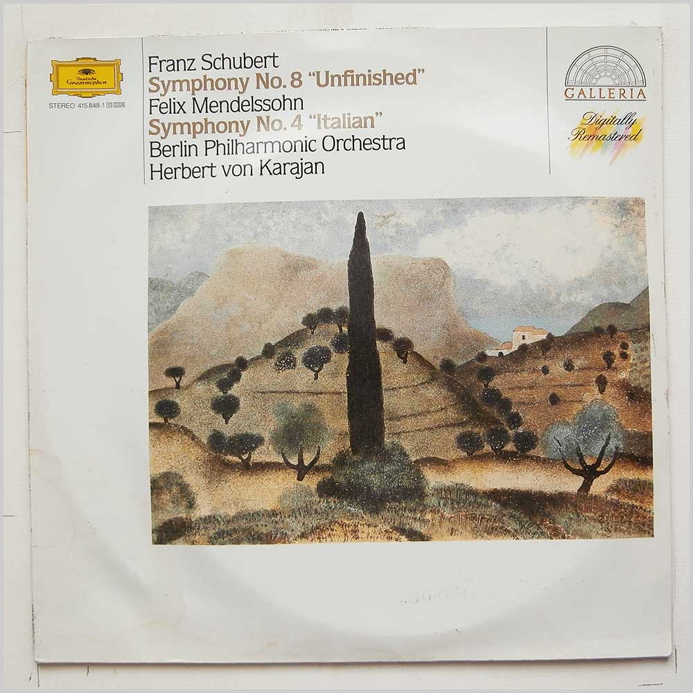 Herbert Von Karajan, Berliner Philharmonic Orchestra - Franz Schubert: Symphony No. 8 Unfinished, Felix Mendelssohn: Symphony No. 4 Italian  (415 848-1) 