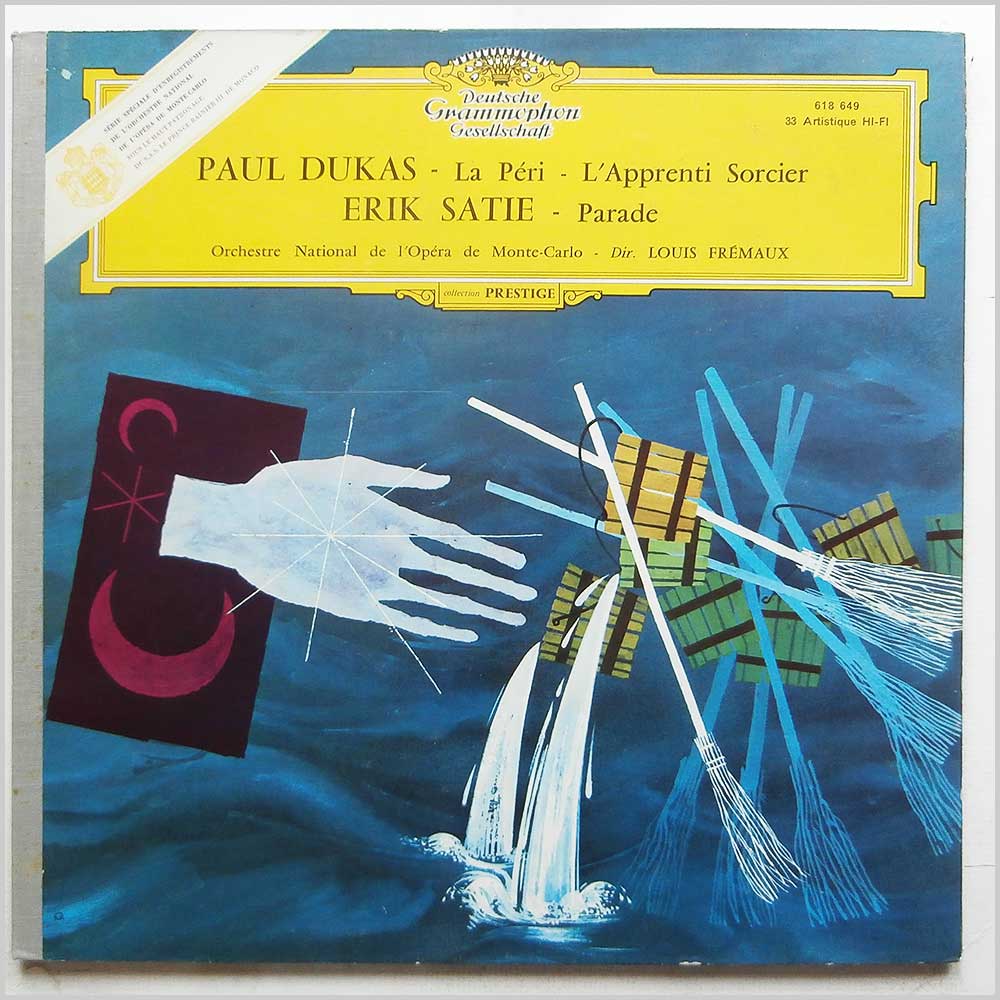 Louis Fremaux, Orchestre National De L'Opera De Monte-Carlo - Paul Dukas: La Peri, L'Apprenti Sorcier, Erik Satie: Parade  (618 649) 