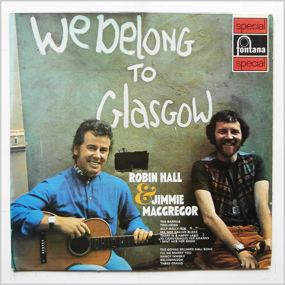 Robin Hall and Jimmy MacGregor - We Belong To Glasgow  (6438 033) 