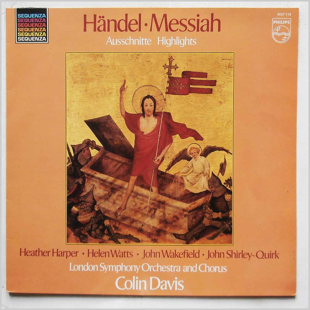 Colin Davis, Heather Harper, Helen Watts, John Wakefield, John Shirley-Quirk, London Symphony Orchestra - Handel: Messiah, Ausschnitte Highlights  (6527 118) 