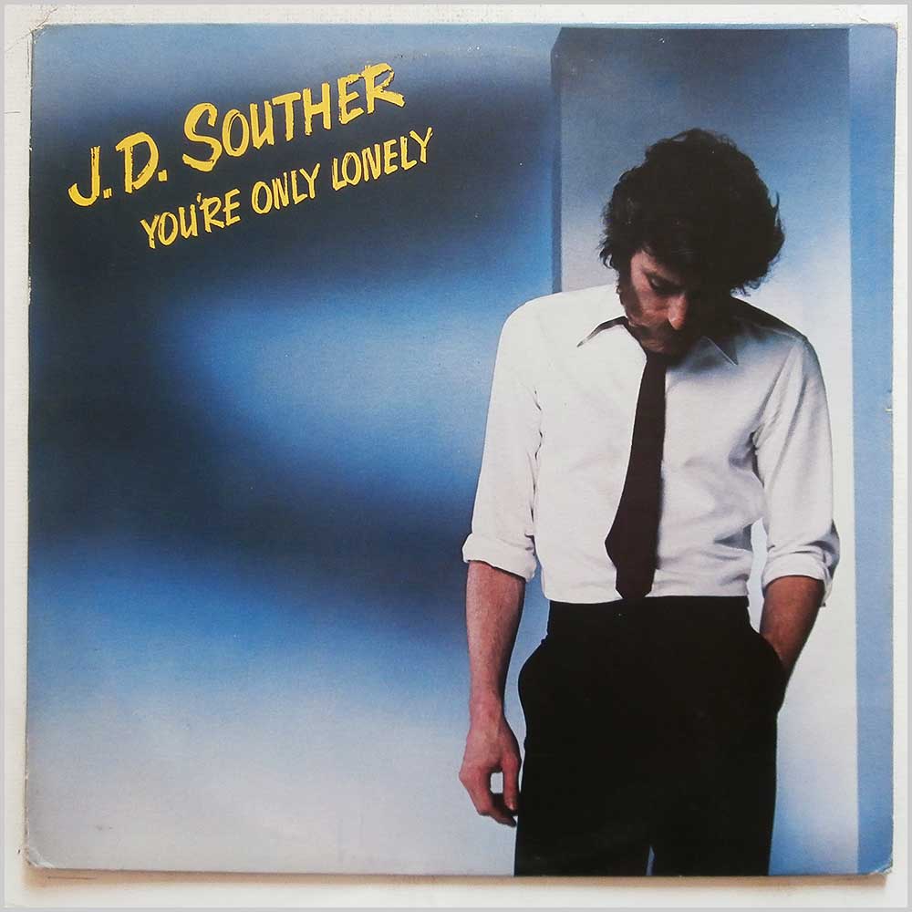 J.D. Souther - You're Only Lonely  (83753) 
