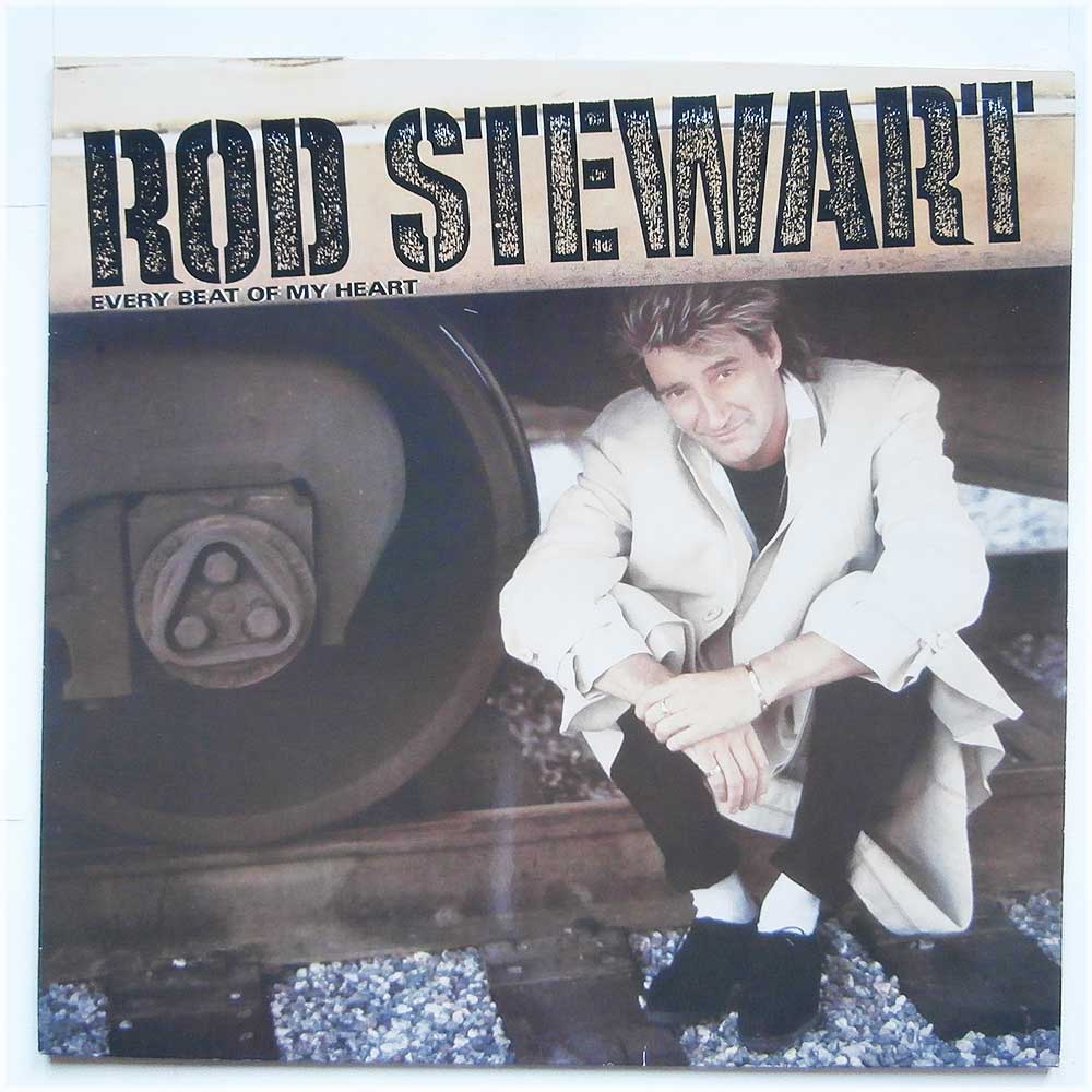 Rod Stewart - Every Beat Of My Heart  (925 446-1) 