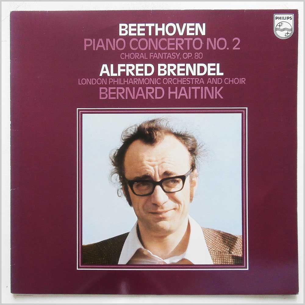 Alfred Brendel, London Philharmonic Orchestra and Choir, Bernard Haitink - Beethoven: Klavierkonzert Nr. 2 and Chorfantasie Op. 80  (9500 471) 