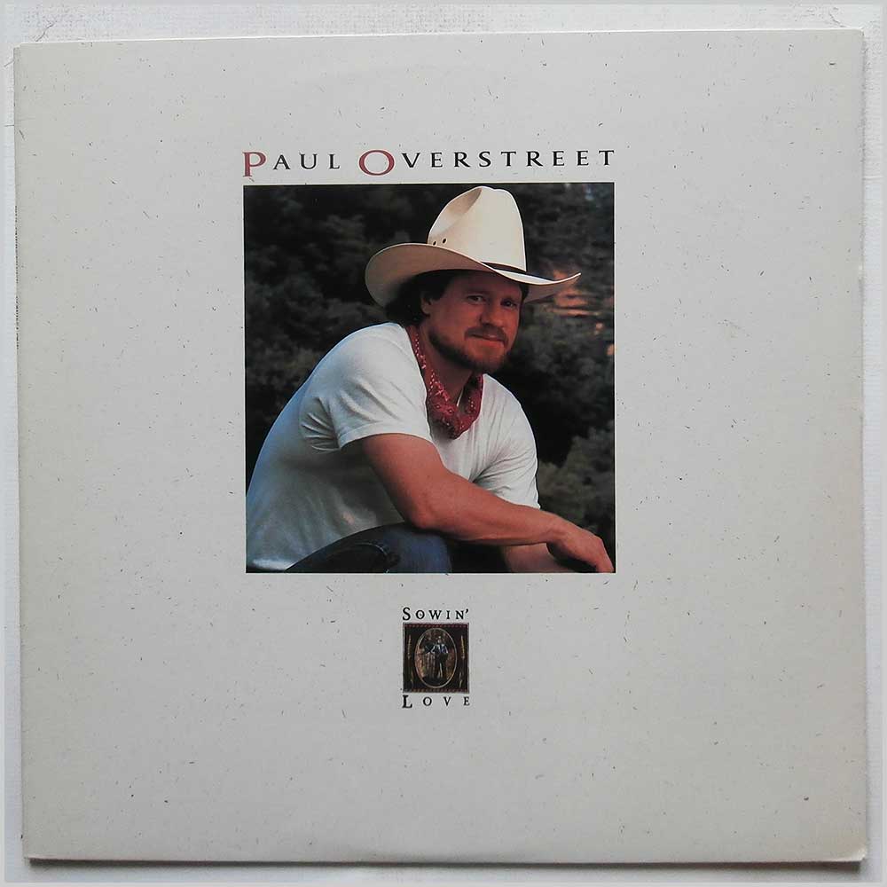Paul Overstreet - Sowin' Love  (9717-1-R) 