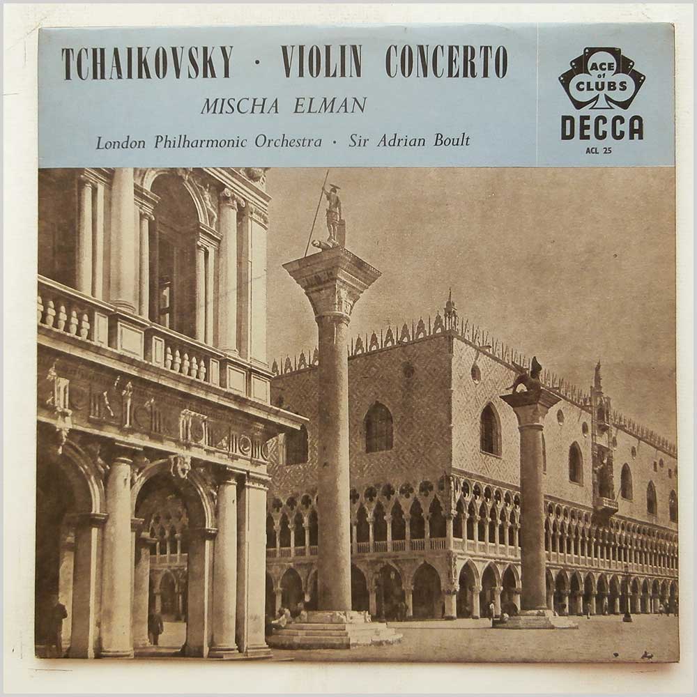 Mischa Elman, London Philharmonic Orchestra, Sir Adrian Boult - Tchaikovsky: Violin Concerto  (ACL 25) 