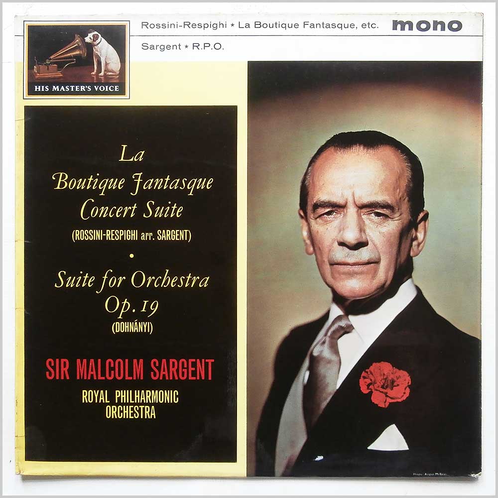 Sir Malcolm Sargent, The Royal Philharmonic Orchestra - Rossini-Respighi: La Boutique Fantasque Concert Suite, Dohnanyi: Suite For Orchestra Opus 19  (ALP 1926) 