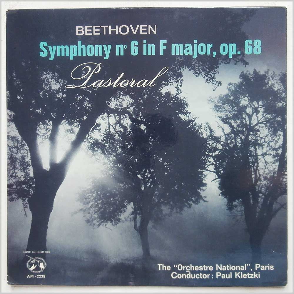 Paul Kletzki, The Orchestre National, Paris - Beethoven: Symphony No 6 In F Major, Op. 68 Pastoral  (AM 2239) 