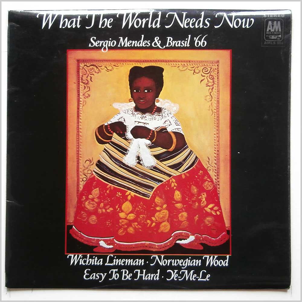 Sergio Mendes and Brazil '66 - What The World Needs Now  (AMLS 964) 