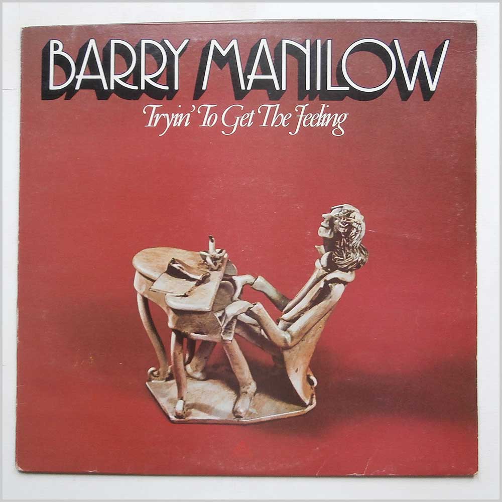 Barry Manilow - Tryin To Get The Feeling  (ARTY 123) 
