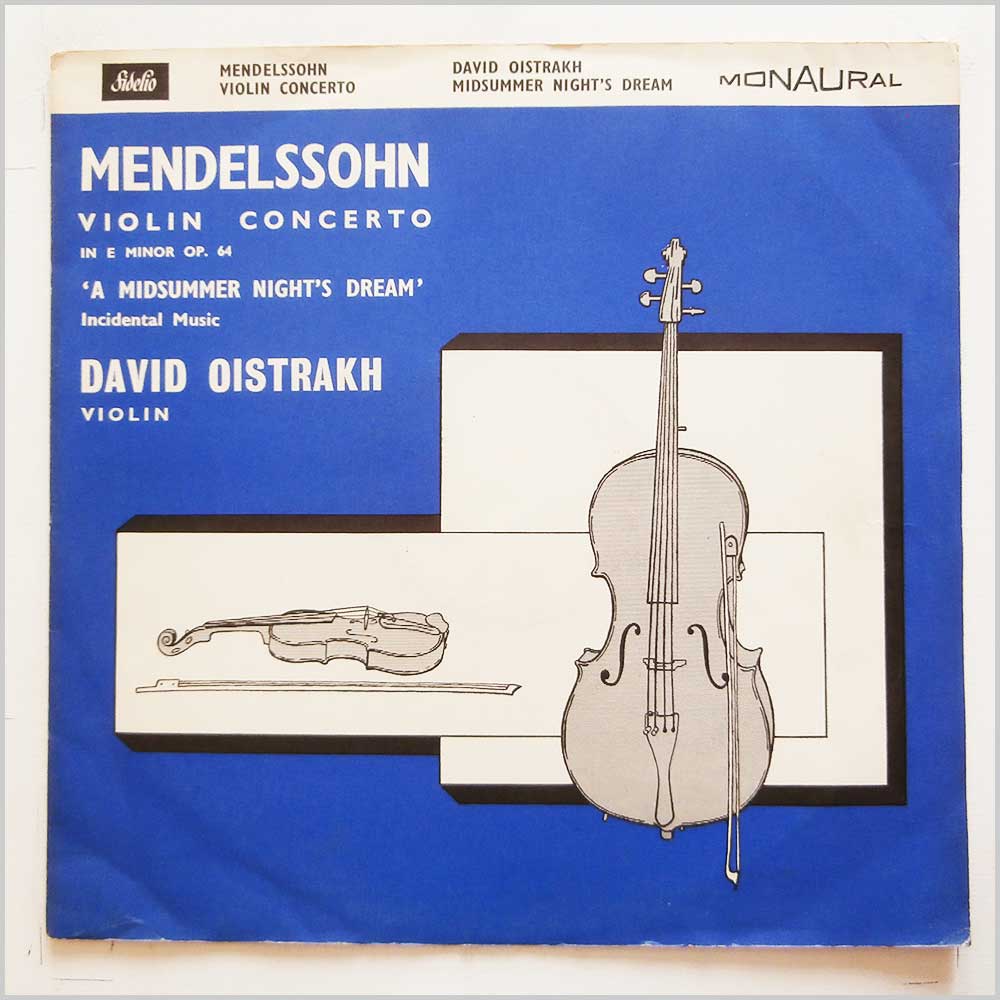 David Oistrakh - Mendelssohn: Violin Concerto in E Minor, A Midsummer Night's Dream  (ATL 4007) 