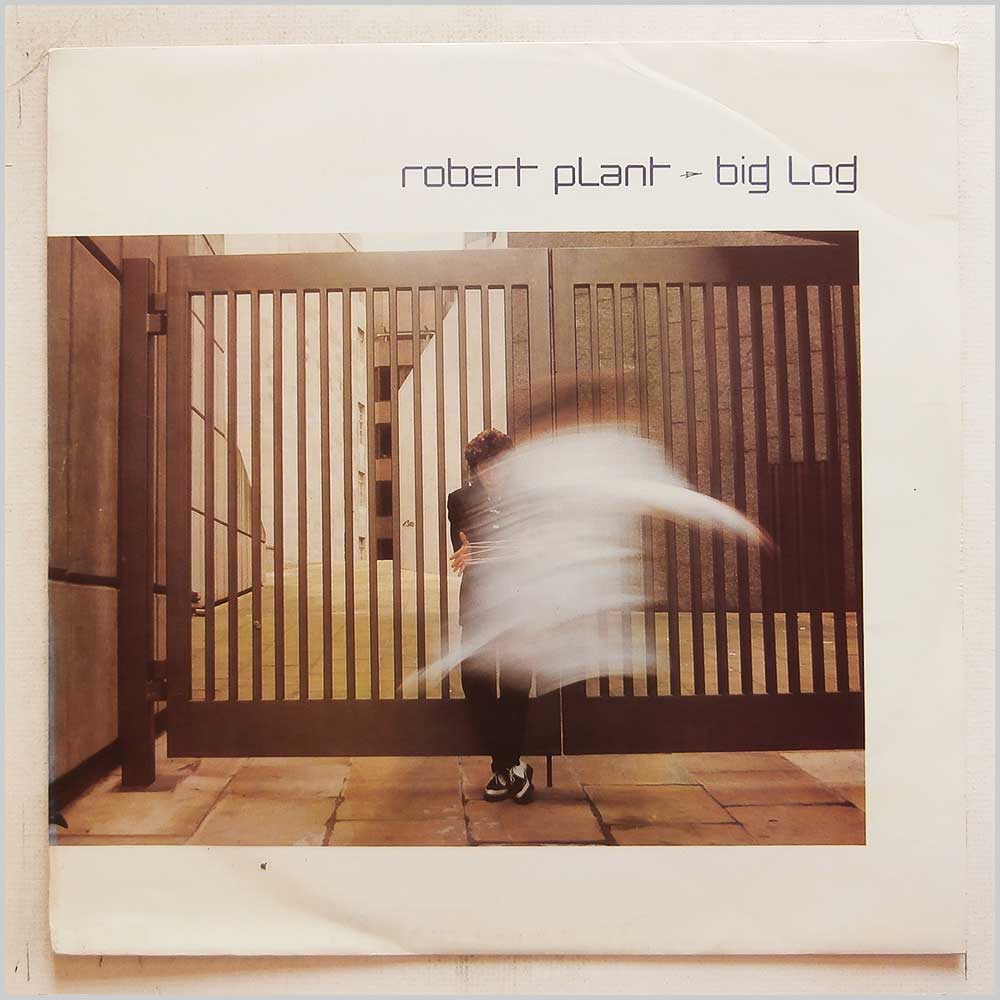 Robert Plant - Big Log  (B9848T) 
