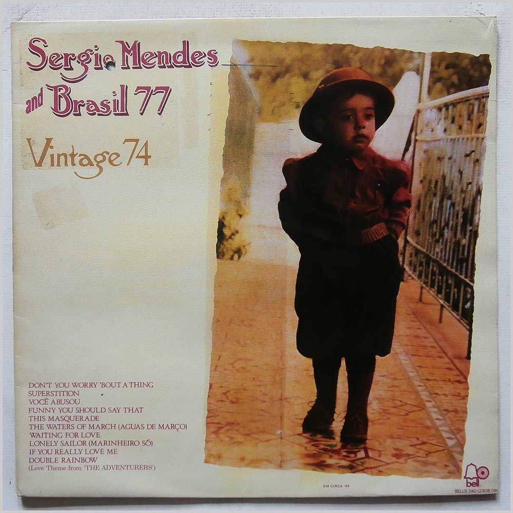 Sergio Mendes and Brasil ‘77 - Vintage 74  (BELLS 240) 