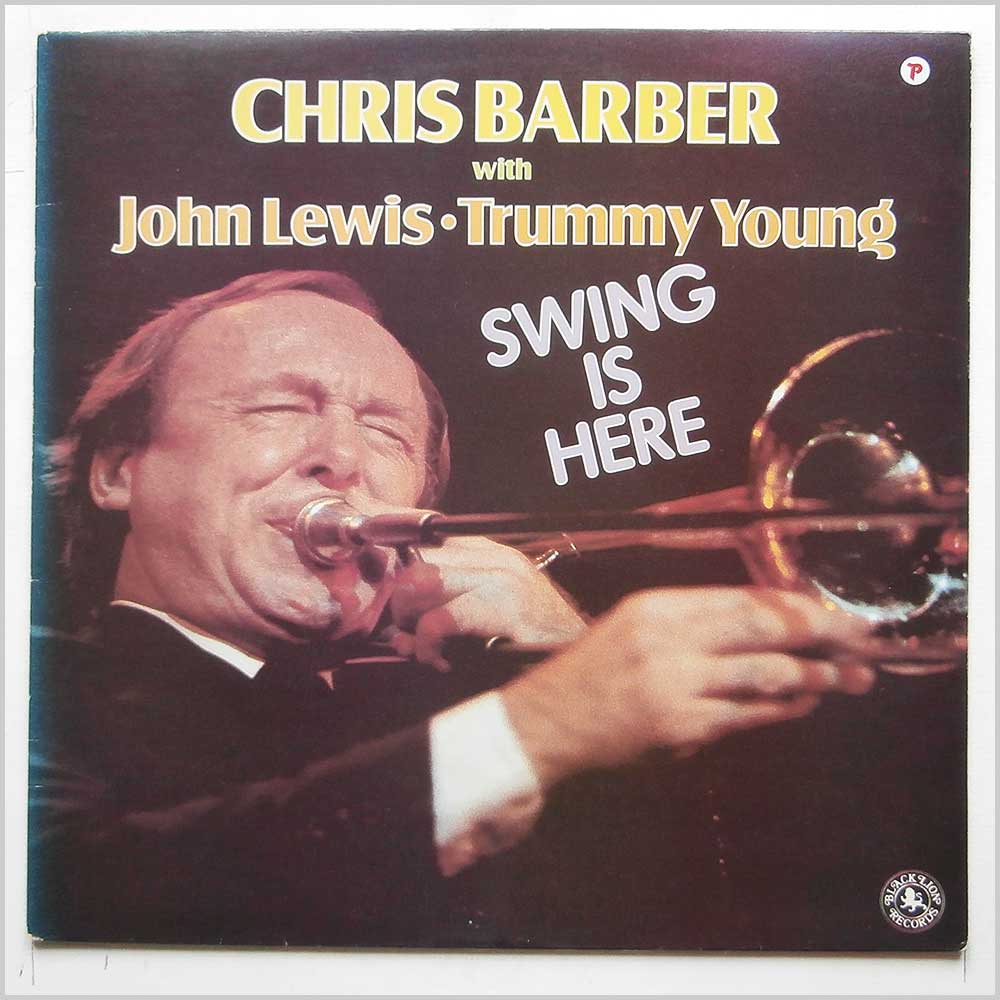 Chris Barber, John Lewis, Trummy Young - Swing Is Here  (BLP 12182) 
