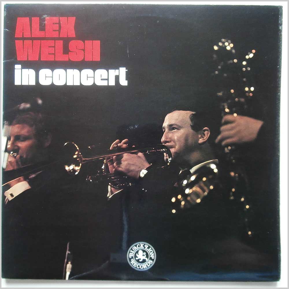 Alex Welsh - Alex Welsh In Concert  (BLPX 12115/6) 