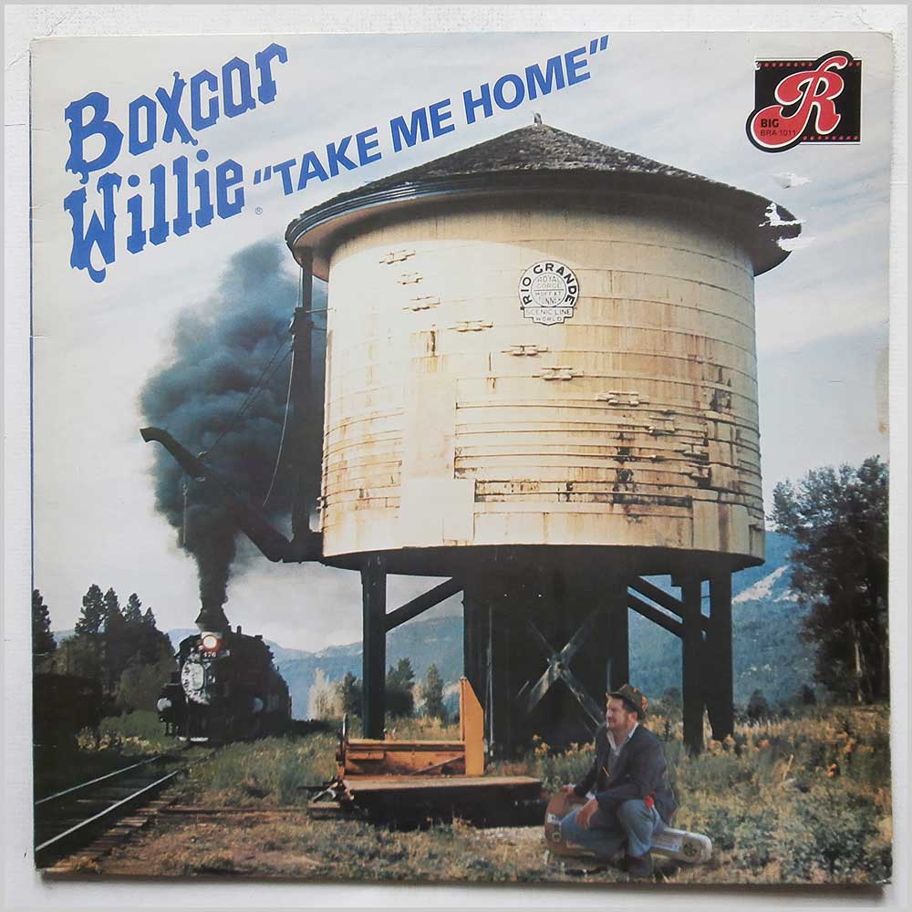 Boxcar Willie - Take Me Home  (BRA 1011) 