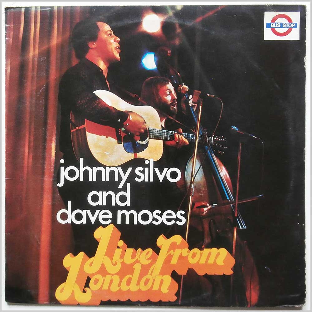 Johnny Silvo and Dave Moses - Live From London  (BUS LP 5001) 