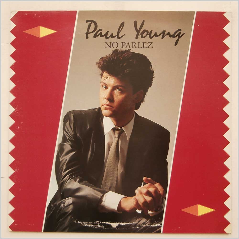 Paul Young - No Parlez  (CBS 25521) 