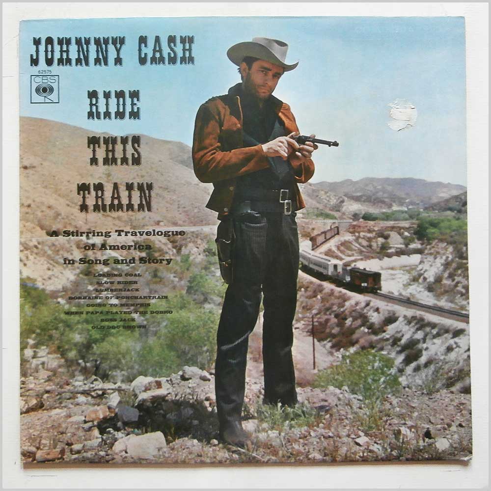 Johnny Cash - Ride This Train  (CBS 62575) 