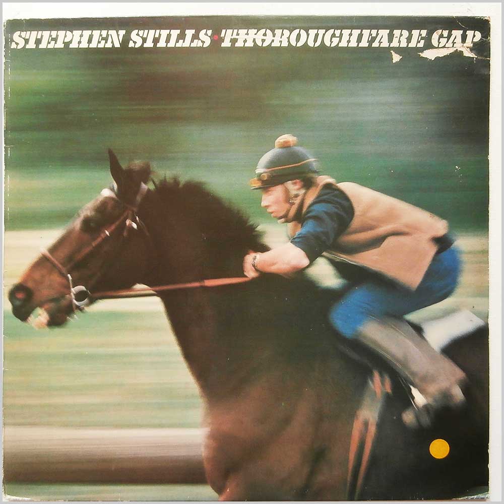 Stephen Stills - Thoroughfare Gap  (CBS 82859) 