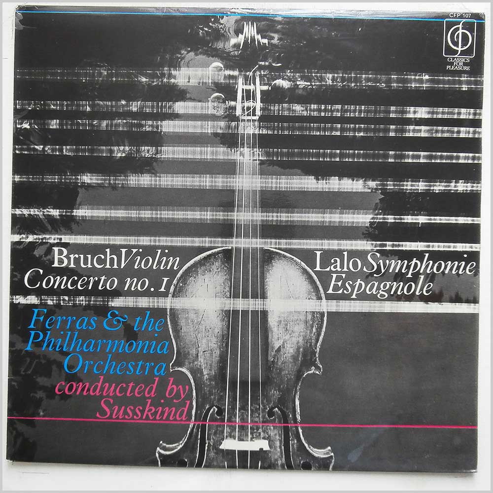 Christian Ferras, The Philharmonia Orchestra, Walter Susskind - Bruch: Violin Concerto No.1, Lalo: Symphonie Espagnole  (CFP 107) 
