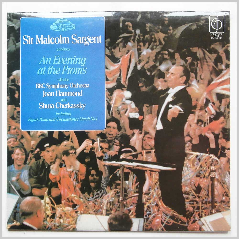 Sir Malcolm Sargent - An Evening At The Proms With The BBC Symphony Orchestra, Joan Hammond and Shura Cherkassky  (CFP 154) 